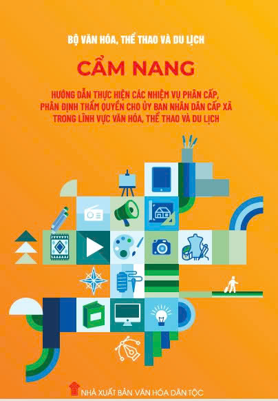 Hướng dẫn thực hiện các nhiệm vụ phân cấp, phân định thẩm quyền cho UBND cấp xã trong lĩnh vực  Văn hóa, Thể thao và Du lịch